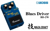 【BOSS】WAZA-CRAFT/BD-2W/Blues Driver【配送不可：離島】
