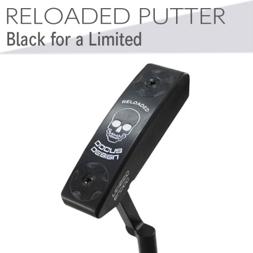 EO63_ゴルフクラブ　RELOADED PUTTER Black for a Limited パター スチール装着モデル | ゴルフ DOCUS　※2024年6月上旬以降に順次発送予定 1301221 - 茨城県古河市