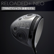 ゴルフクラブ RELOADED+ NEO ドライバー TRINITYシャフト装着モデル | ゴルフ DOCUS_EO65