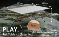 1670 PLAY. Roll table - L（Brass leg)