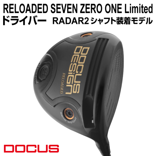 RELOADED SEVEN ZERO ONE Limited ドライバー RADAR2 シャフト装着モデル | ゴルフ golf ゴルフクラブ golf club DOCUS ドゥーカス ギフト 贈答 景品 茨城県 古河市 _FO22 1518139 - 茨城県古河市