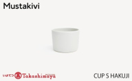 [Mustakivi]CUP S HAKUJI| ムスタキビ Mustakivi むすたきび MUSTAKIVI Marimekko マリメッコ デザイナー 砥部焼 北欧 キッチン 食器 食器 湯呑 皿 ティーカップ 石本藤雄 フィンランド おしゃれ ギフト プレゼント 贈り物 テーブルウェア 数量限定 人気 おすすめ 愛媛県 松山市 送料無料