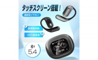 空気伝導イヤホン Bluetooth5.4 2.01インチ液晶付き 【2025最新型 タッチパネル搭載】周囲の音が聞こえる 耳掛け型 TWS＆OWS オープンイヤー式 Hi-Fi高音質 ENCノイズキャンセリング 左右分離型 コンパクト 安定装着 Type‐C充電 携帯便利 90日安心保証付き 日本語取扱説明書