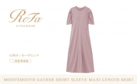 【モーヴピンク L】ReFa バイタルテック モイストスムース ギャザーショートスリーブマキシレングスシャツ