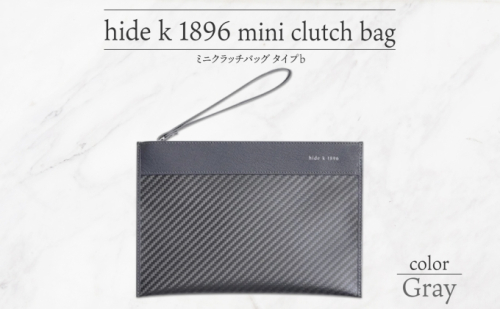 hide k 1896 ソフトカーボン ミニ クラッチバッグ タイプb【グレイ】mini clutch bag b 23cm×16cm×1cm メンズ セカンドバッグ サブバッグ ゴートレザー 本革 長野県長野市 プレゼント 実用的 小物  945324 - 長野県長野市